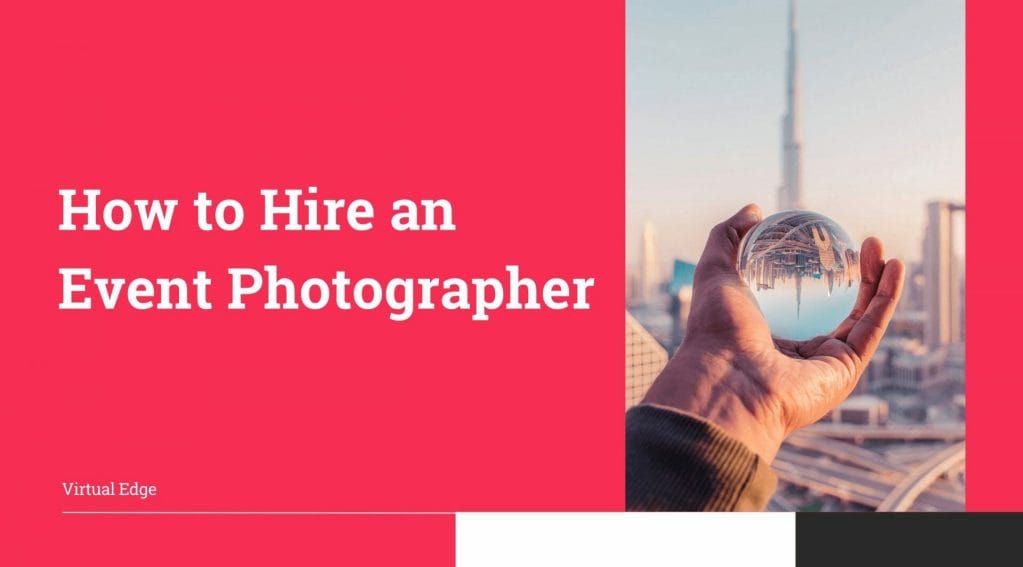 How to Hire an Event Photographer