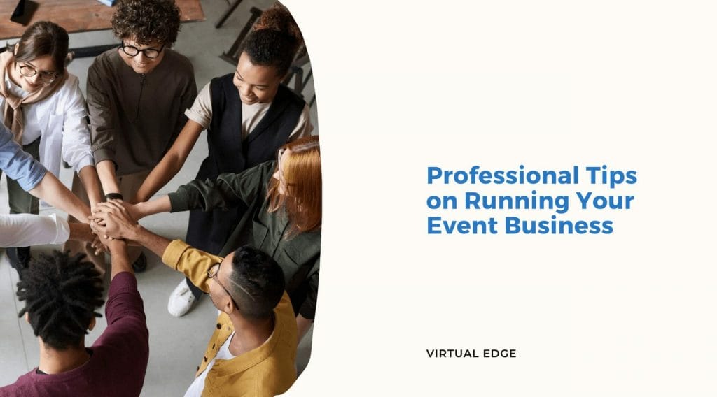 Professional Tips on Running Your Event Business