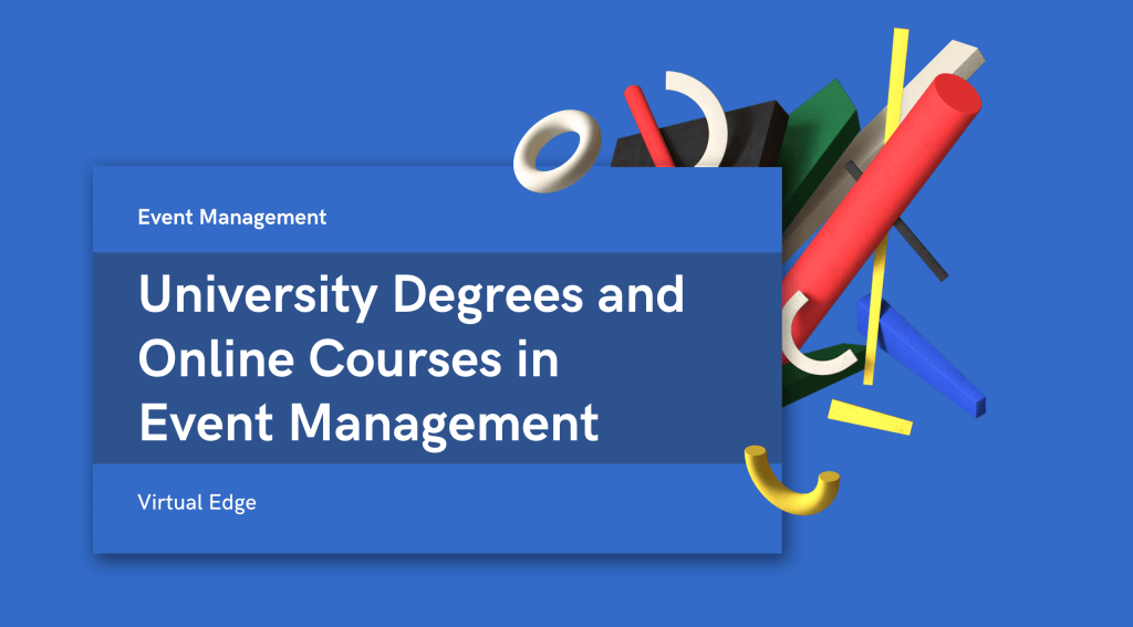 University Degrees and Online Courses in Event Management