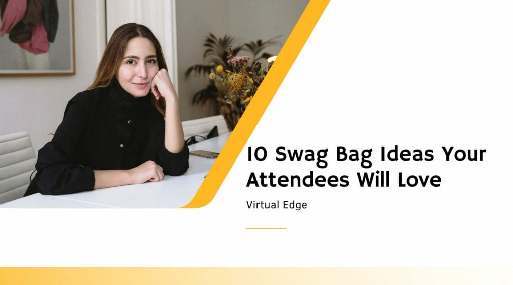 10 Swag Bag Ideas Your Attendees Will Love