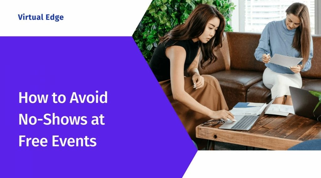 How to Avoid No-Shows at Free Events