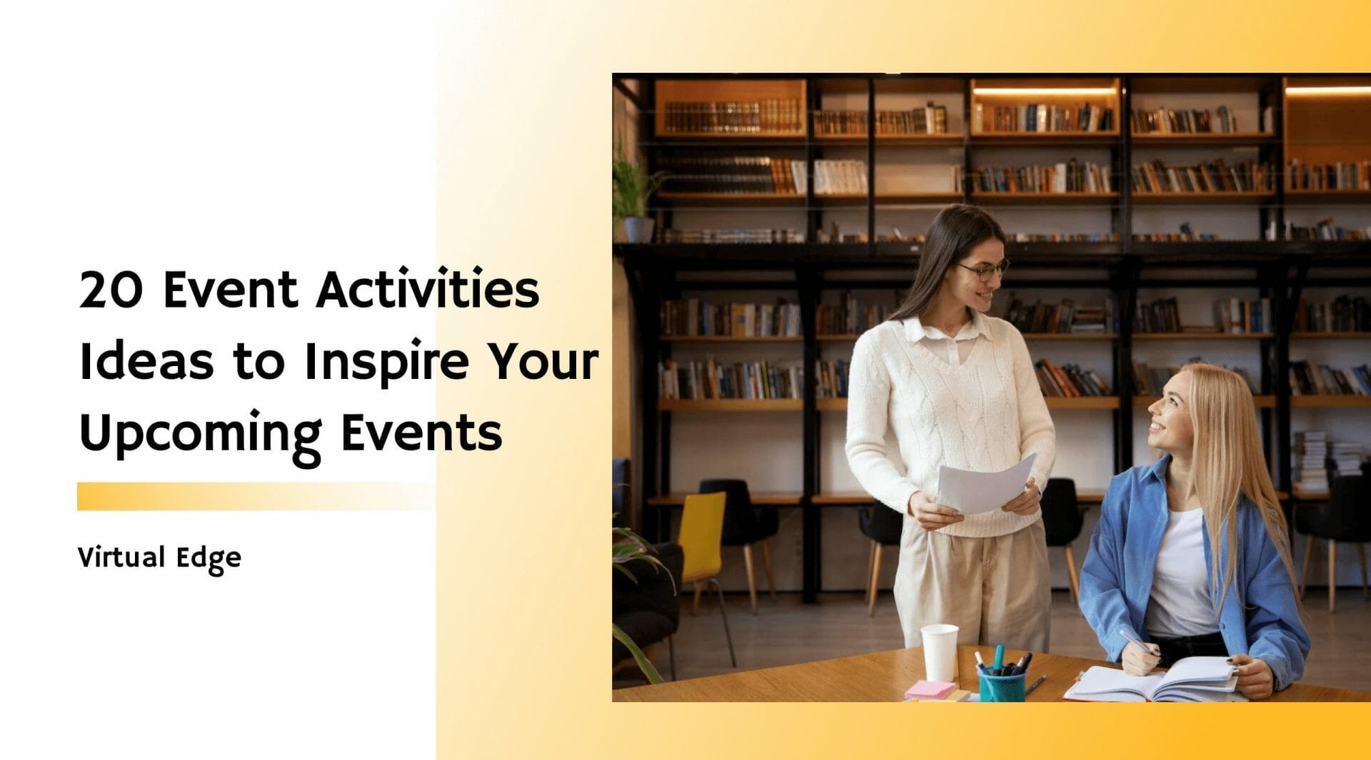 20 Event Activities Ideas to Inspire Your Upcoming Events