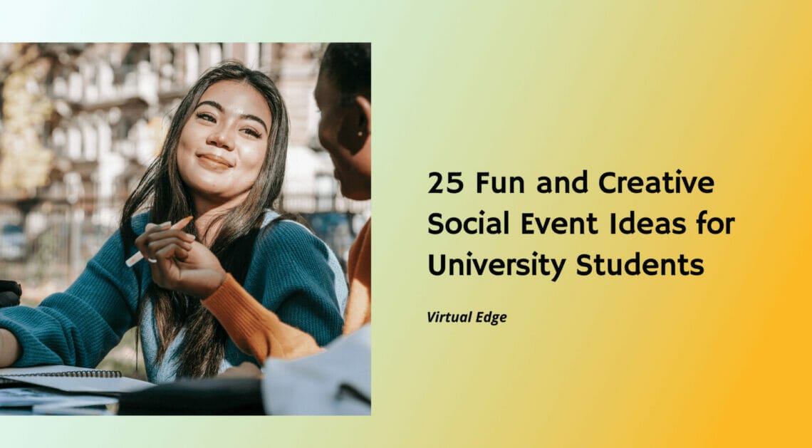 25 Fun And Creative Social Event Ideas For University Students 25-fun-and-creative-social-event-ideas-for-university-students